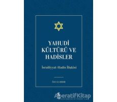 Yahudi Kültürü ve Hadisler - Özcan Hıdır - İnsan Yayınları