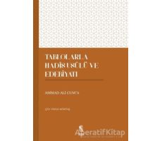 Tablolarla Hadis Usulü ve Edebiyatı - Ammad Ali Cuma - İnsan Yayınları