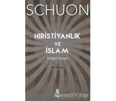 Hıristiyanlık ve İslam - Frithjof Schuon - İnsan Yayınları