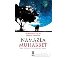 Namazla Muhabbet - Osman Nuri Küçük - İnsan Yayınları