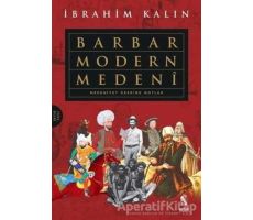Barbar Modern Medeni (Ciltli) - İbrahim Kalın - İnsan Yayınları