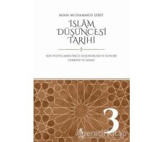 İslam Düşüncesi Tarihi 3 - Mian Muhammed Şerif - İnsan Yayınları