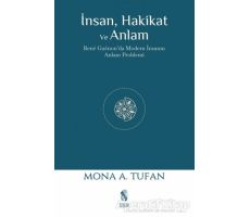 İnsan Hakikat ve Anlam - Mona A. Tufan - İnsan Yayınları