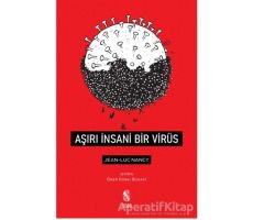 Aşırı İnsani Bir Virüs - Jean-Luc Nancy - İnsan Yayınları