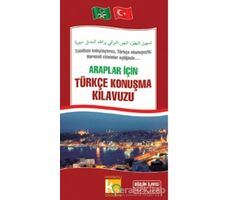 Araplar İçin Türkçe Konuşma Kılavuzu - Halil İbrahim Aça - Karatay Yayınları