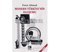 Modern Türkiye’nin Oluşumu - Feroz Ahmad - Kaynak Yayınları