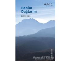 Benim Dağlarım - Dursun Çiçek - Muhit Kitap