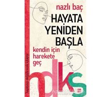 Hayata Yeniden Başla - Nazlı Baç - Dokuz Yayınları