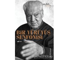 Bir Yürüyüş Senfonisi - Arif Ay - Muhit Kitap