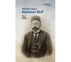 Milletin Şairi Mehmet Akif - Cemal Kurnaz - Muhit Kitap