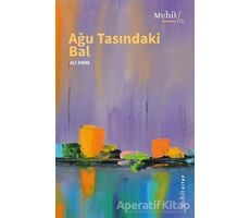 Ağu Tasındaki Bal - Ali Emre - Muhit Kitap