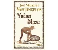 Yaban Muzu - Jose Mauro de Vasconcelos - Can Yayınları