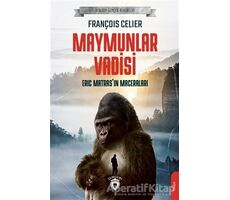 Maymunlar Vadisi - François Celier - Dorlion Yayınları