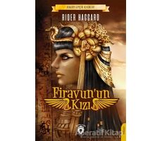 Firavunun Kızı - H. Rider Haggard - Dorlion Yayınları