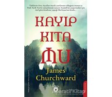 Kayıp Kıta Mu - James Churchward - Dorlion Yayınları