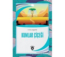 Kumlar Çiçeği - G. De Larigordie - Dorlion Yayınları