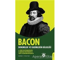 Denemeler ve Kadimlerin Bilgeliği - Francis Bacon - Dorlion Yayınları