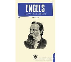 Engels’in Hayatı ve Eserleri - Paul Louis - Dorlion Yayınları