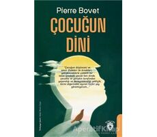 Çocuğun Dini - Pierre Bovet - Dorlion Yayınları