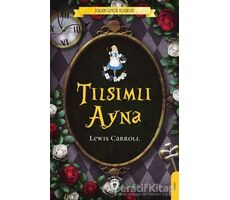 Tılsımlı Ayna - Lewis Carroll - Dorlion Yayınları