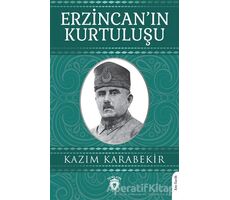 Erzincan’ın Kurtuluşu - Kazım Karabekir - Dorlion Yayınları