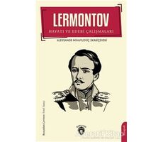 Lermontov Hayatı ve Edebi Çalışmaları - Aleksandr Mihayloviç Skabiçevski - Dorlion Yayınları