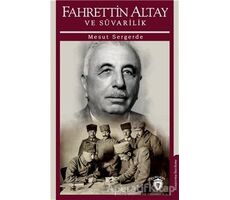 Fahrettin Altay Ve Süvarilik - Mesut Sergerde - Dorlion Yayınları