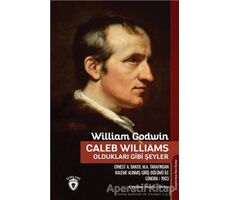 Caleb Williams - Oldukları Gibi Şeyler - William Godwin - Dorlion Yayınları