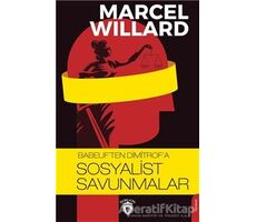 Babeuften Dimitrofa Sosyalist Savunmalar - Marcel Willard - Dorlion Yayınları