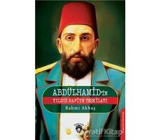 Abdülhamidin Yıldız Hafiye Teşkilatı - Rahmi Akbaş - Dorlion Yayınları