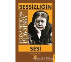 Sessizliğin Sesi - Helena Petrovna Blavatsky - Dorlion Yayınları