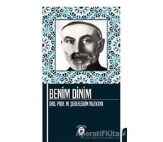 Benim Dinim - Mehmed Şerefeddin Yaltkaya - Dorlion Yayınları