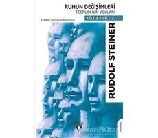 Ruhun Değişimleri Tecrübenin Yolları - Rudolf Steiner - Dorlion Yayınları