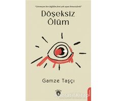 Döşeksiz Ölüm - Gamze Taşçı - Dorlion Yayınları