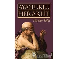 Ayasluklu Heraklit - Haydar Rifat - Dorlion Yayınları