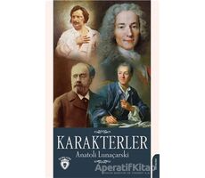 Karakterler - Anatoli Lunaçarski - Dorlion Yayınları