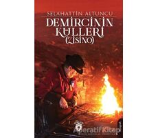 Demircinin Külleri (Zisino) - Selahattin Altuncu - Dorlion Yayınları
