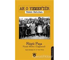 Ah O Yemendir - Rüştü Paşa - Dorlion Yayınları