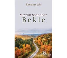 Mevsim Sonbahar - Bekle - Ramazan Alp - Dorlion Yayınları