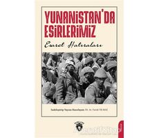 Yunanistanda Esirlerimiz - Faruk Yılmaz - Dorlion Yayınları