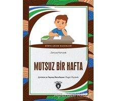 Mutsuz Bir Hafta - Janusz Korczak - Dorlion Yayınları