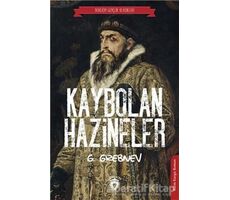 Kaybolan Hazineler - G. Grebnev - Dorlion Yayınları