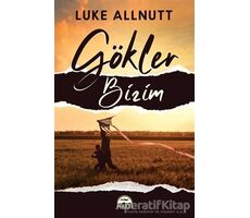 Go¨kler Bi·zi·m - Luke Allnutt - Martı Yayınları