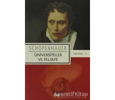 Üniversiteler ve Felsefe - Arthur Schopenhauer - Say Yayınları