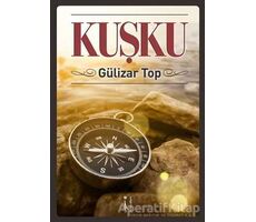 Kuşku - Gülizar Top - İkinci Adam Yayınları