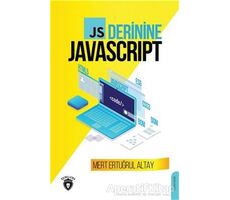 JS Derinine Javascript - Mert Ertuğrul Altay - Dorlion Yayınları