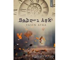 Sabr-ı Aşk - Yasin Ayka - İkinci Adam Yayınları