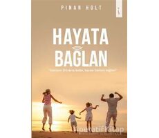 Hayata Bağlan - Pınar Holt - İkinci Adam Yayınları