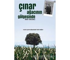 Çınar Ağacının Gölgesinde - Nuri Yenilmez - İkinci Adam Yayınları