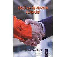 İşci ve İşveren İlişkisi - Ferhat Faruk Köylü - İkinci Adam Yayınları